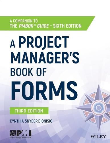 Cover image for A Project Manager's Book of Forms - a Companion to the PMBOK Guide Sixth Edition