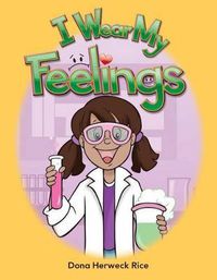 Cover image for I Wear My Feelings
