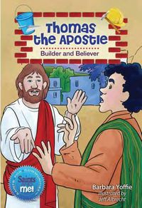 Cover image for Thomas the Apsotle: Builder and Believer