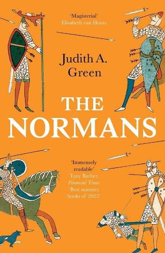 Cover image for The Normans: Power, Conquest and Culture in 11th Century Europe