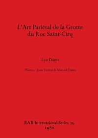 Cover image for L' Art Parietal de la Grotte du Roc Saint-Cirq