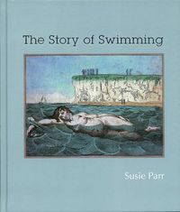 Cover image for The Story of Swimming