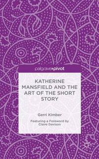Cover image for Katherine Mansfield and the Art of the Short Story