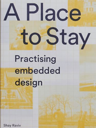 A Place to Stay: Practising Embedded Design