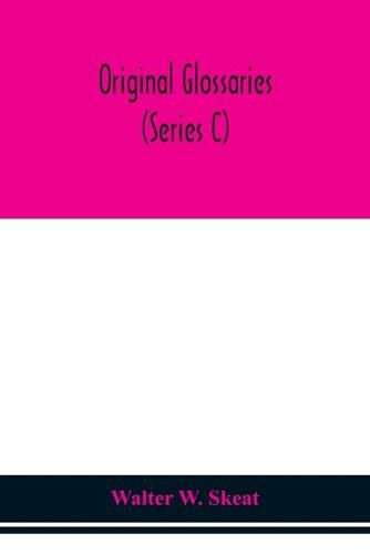 Cover image for Original glossaries (Series C)