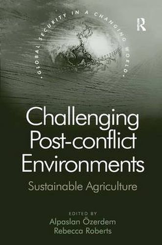 Cover image for Challenging Post-conflict Environments: Sustainable Agriculture