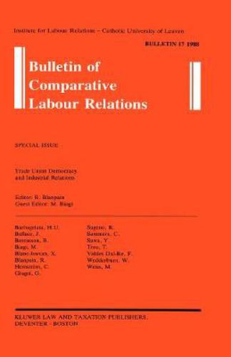 Cover image for Bulletin of Comparative Labour Relations: Trade Union Democracy and Industrial Relations