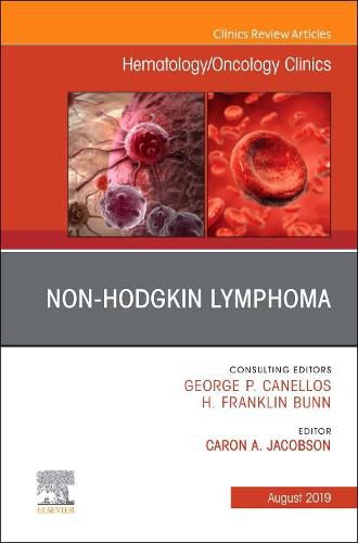 Cover image for Non-Hodgkin's Lymphoma , An Issue of Hematology/Oncology Clinics of North America