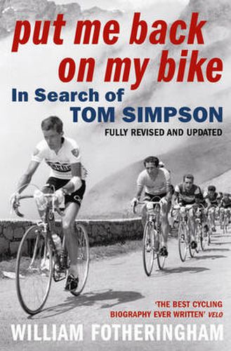 Cover image for Put Me Back on My Bike: In Search of Tom Simpson