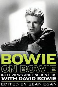 Cover image for Bowie on Bowie, 8: Interviews and Encounters with David Bowie