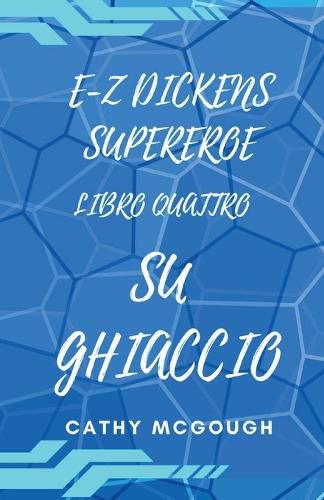 Cover image for E-Z Dickens Supereroe Libro 4 Italian Edition