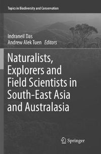 Cover image for Naturalists, Explorers and Field Scientists in South-East Asia and Australasia