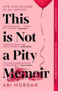 Cover image for This is Not a Pity Memoir: The heartbreaking and life-affirming bestseller from the writer of The Split