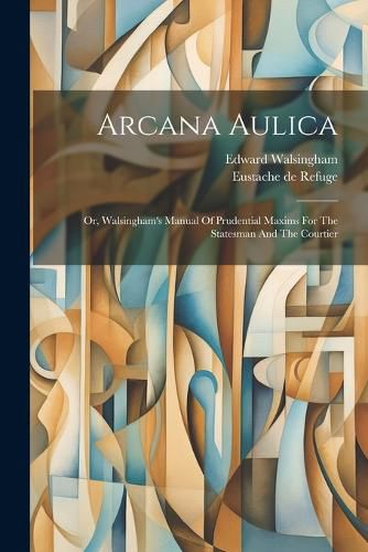 Cover image for Arcana Aulica