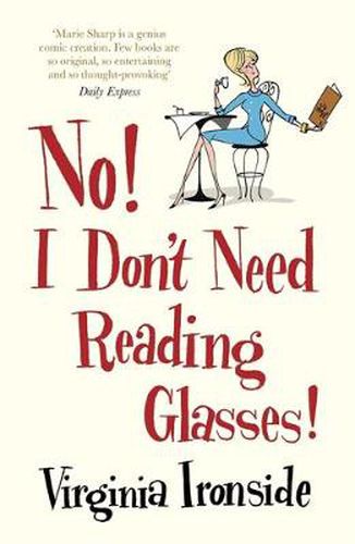 No! I Don't Need Reading Glasses: Marie Sharp 2