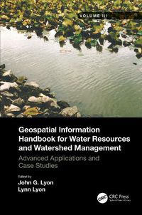 Cover image for Geospatial Information Handbook for Water Resources and Watershed Management, Volume III: Advanced Applications and Case Studies