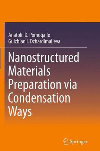 Cover image for Nanostructured Materials Preparation via Condensation Ways
