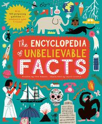 Cover image for The Encyclopedia of Unbelievable Facts