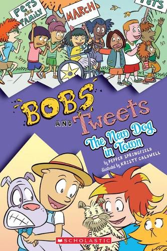 The New Dog in Town (Bobs and Tweets #5): Volume 5