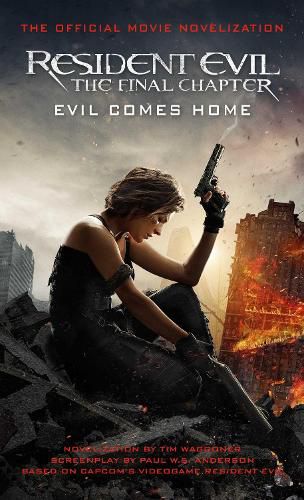 Cover image for Resident Evil: The Final Chapter (The Official Movie Novelization)