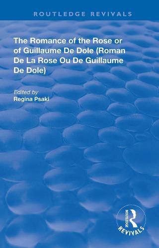 Cover image for The Romance of the Rose or of Guillaume de Dole (Roman De La Rose Ou De Guillaume De Dole)