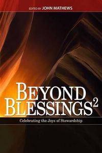 Cover image for Beyond Blessings 2: Stewardship Sermon Contest Winners: This Book Contains Winning Stewardship Sermons