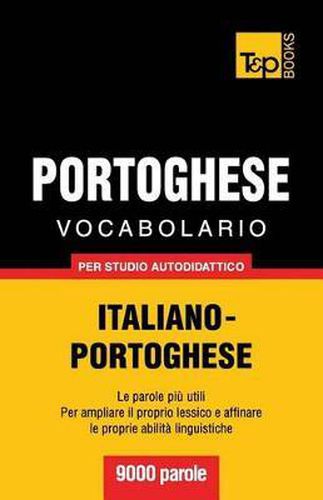 Cover image for Vocabolario Italiano-Portoghese per studio autodidattico - 9000 parole