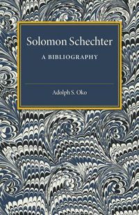 Cover image for Solomon Schechter: A Bibliography