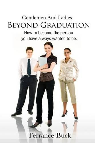 Cover image for Gentlemen & Ladies: Beyond Graduation.