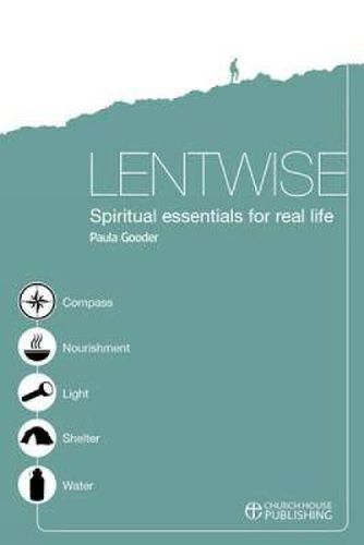 Lentwise: Spiritual Essentials for Real Life