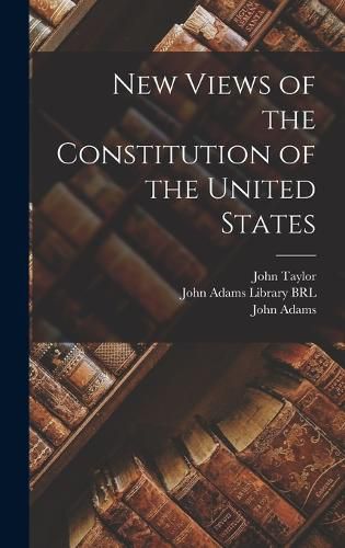 New Views of the Constitution of the United States