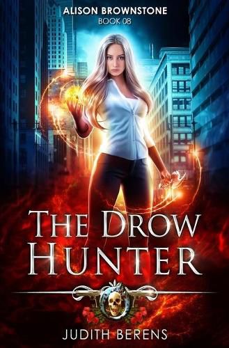 Cover image for The Drow Hunter: An Urban Fantasy Action Adventure