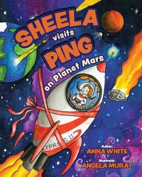 Cover image for Sheela Visits Ping on Planet Mars