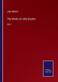 Cover image for The Works of John Dryden