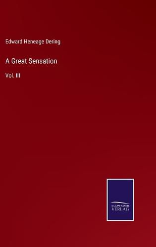 A Great Sensation: Vol. III