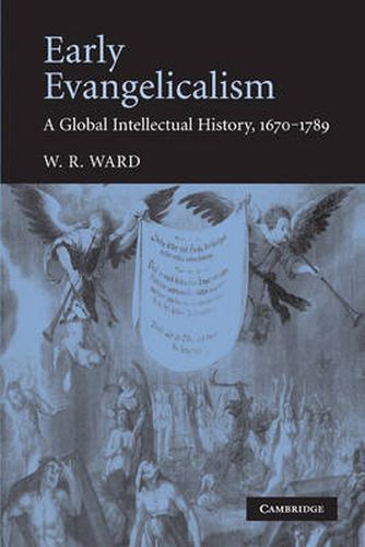 Cover image for Early Evangelicalism: A Global Intellectual History, 1670-1789