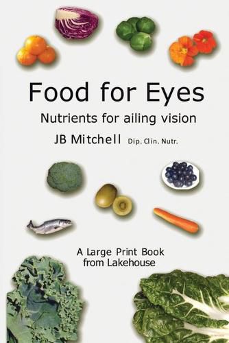 Cover image for Food for Eyes: Nutrients for ailing vision