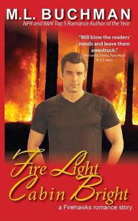 Cover image for Fire Light Cabin Bright