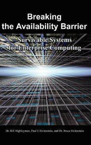 Cover image for Breaking the Availability Barrier: Survivable Systems for Enterprise Computing