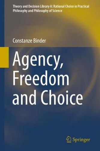 Cover image for Agency, Freedom and Choice