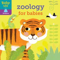Cover image for Baby 101: Zoology for Babies