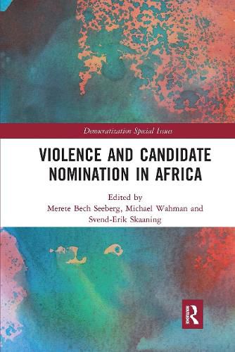 Cover image for Violence and Candidate Nomination in Africa