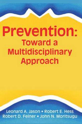 Cover image for Prevention: Toward a Multidisciplinary Approach