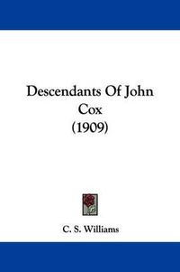 Cover image for Descendants of John Cox (1909)