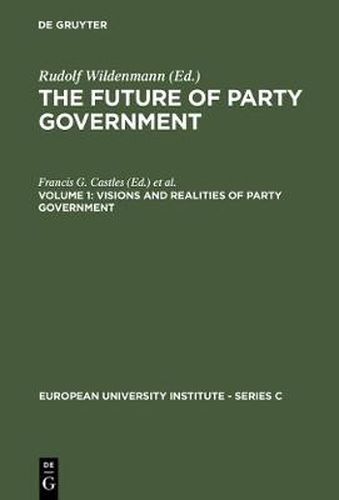 Cover image for Visions and Realities of Party Government