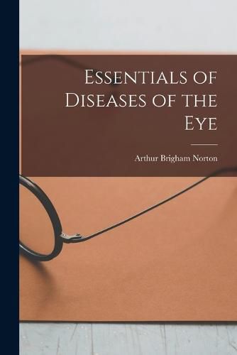 Cover image for Essentials of Diseases of the Eye
