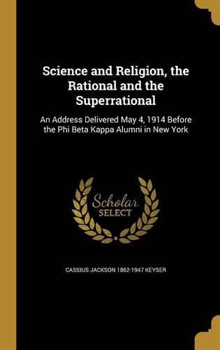 Cover image for Science and Religion, the Rational and the Superrational
