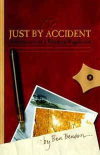 Cover image for Just by Accident: Adventures of a Modern Vagabond