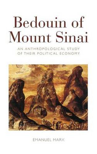 Cover image for Bedouin of Mount Sinai: An Anthropological Study of their Political Economy