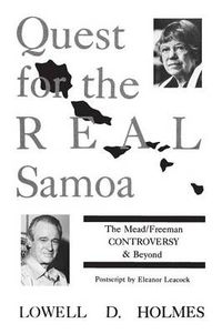 Cover image for Quest for the Real Samoa: The Mead/Freeman Controversy and Beyond